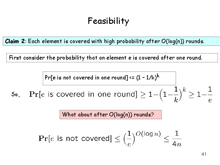 Feasibility Claim 2: Each element is covered with high probability after O(log(n)) rounds. First