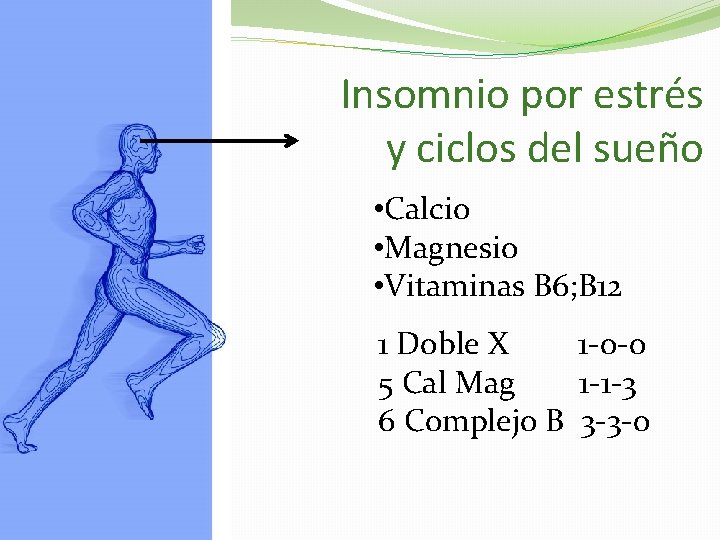 Insomnio por estrés y ciclos del sueño • Calcio • Magnesio • Vitaminas B