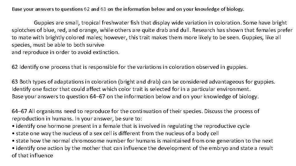 Base your answers to questions 62 and 63 on the information below and on