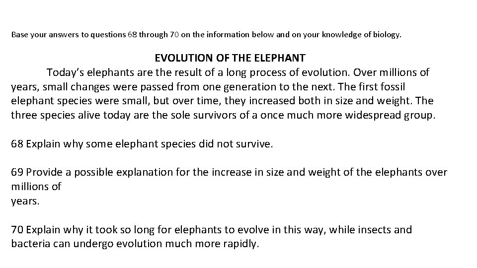 Base your answers to questions 68 through 70 on the information below and on