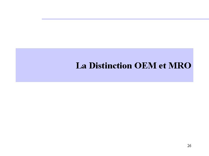 La Distinction OEM et MRO 26 