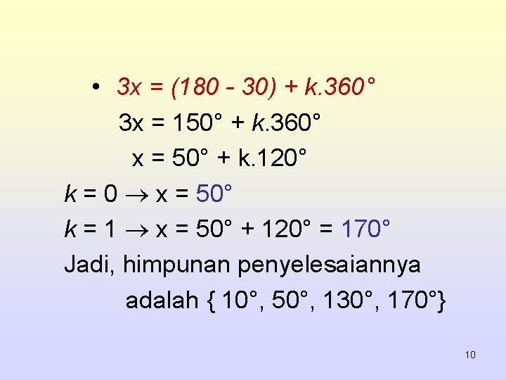  • 3 x = (180 - 30) + k. 360° 3 x =