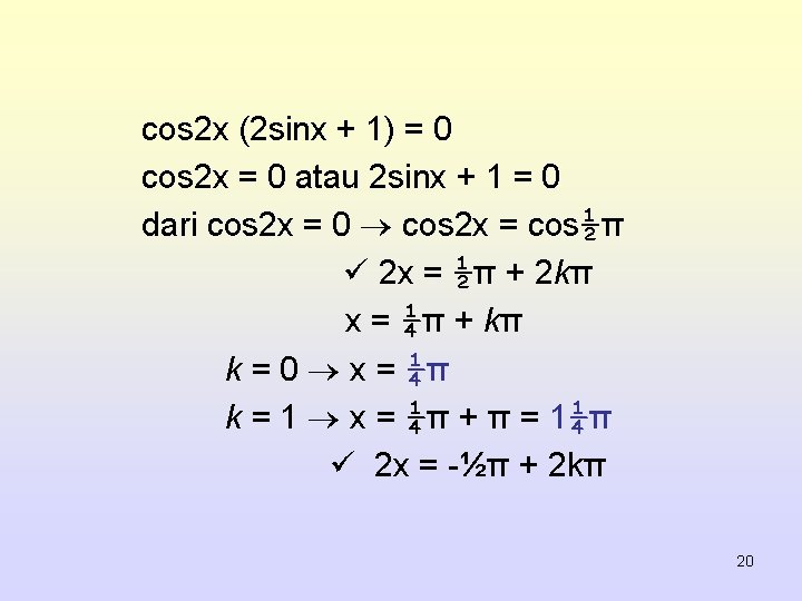 cos 2 x (2 sinx + 1) = 0 cos 2 x = 0
