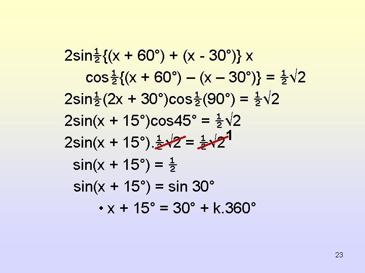 2 sin½{(x + 60°) + (x - 30°)} x cos½{(x + 60°) – (x