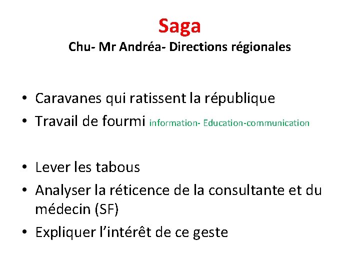 Saga Chu- Mr Andréa- Directions régionales • Caravanes qui ratissent la république • Travail