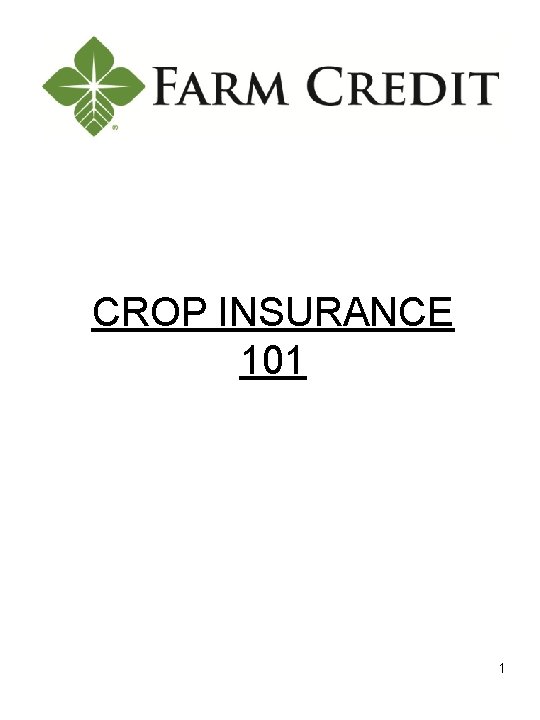 CROP INSURANCE 101 1 