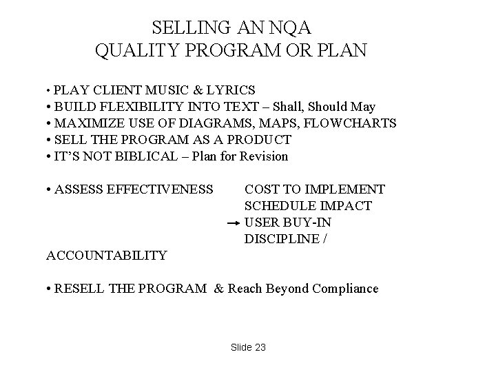 SELLING AN NQA QUALITY PROGRAM OR PLAN • PLAY CLIENT MUSIC & LYRICS • SELLING AN NQA QUALITY PROGRAM OR PLAN • PLAY CLIENT MUSIC & LYRICS •