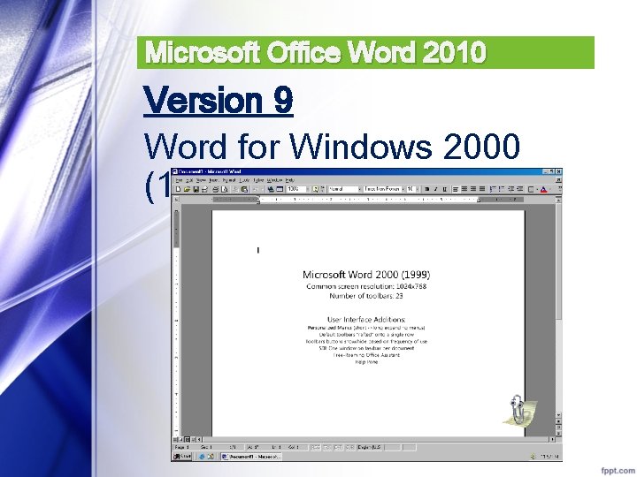 Microsoft Office Word 2010 Version 9 Word for Windows 2000 (1999) 