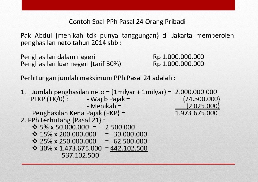 Contoh Soal PPh Pasal 24 Orang Pribadi Pak Abdul (menikah tdk punya tanggungan) di Contoh Soal PPh Pasal 24 Orang Pribadi Pak Abdul (menikah tdk punya tanggungan) di