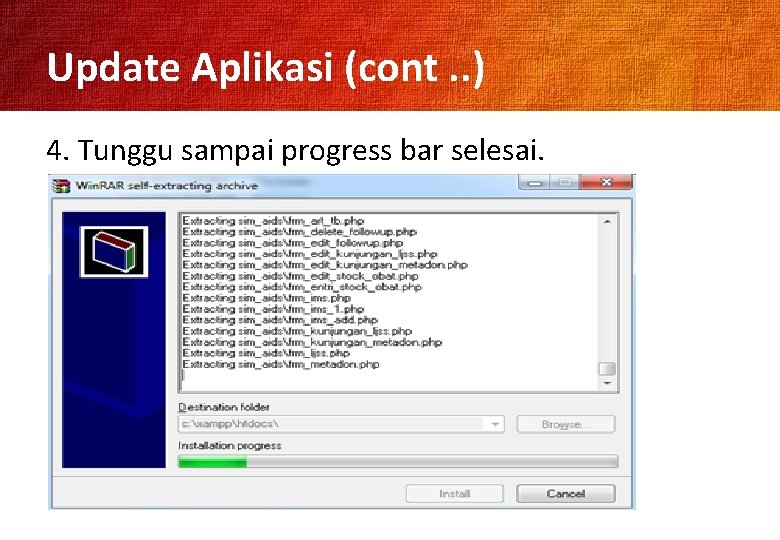 Update Aplikasi (cont. . ) 4. Tunggu sampai progress bar selesai. 