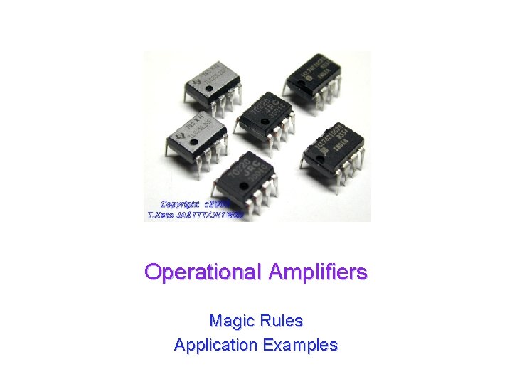 Operational Amplifiers Magic Rules Application Examples 