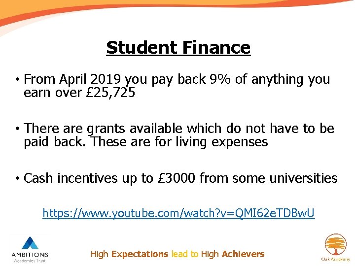 Student Finance • From April 2019 you pay back 9% of anything you earn