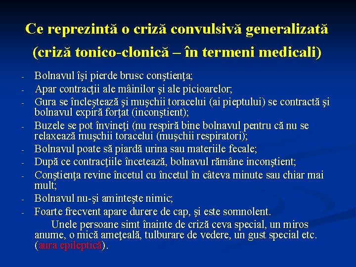 Ce reprezintă o criză convulsivă generalizată (criză tonico-clonică – în termeni medicali) - Bolnavul Ce reprezintă o criză convulsivă generalizată (criză tonico-clonică – în termeni medicali) - Bolnavul