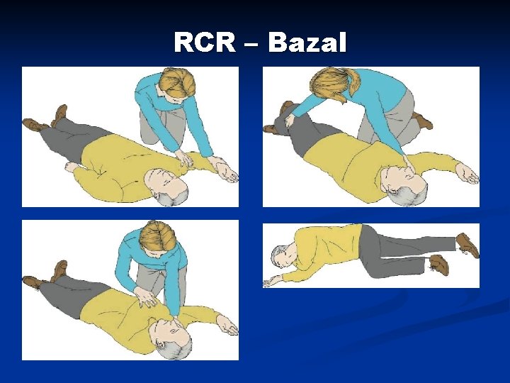 RCR – Bazal RCR – Bazal