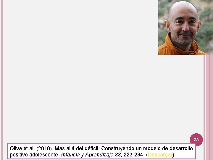 33 Oliva et al. (2010). Más allá del déficit: Construyendo un modelo de desarrollo