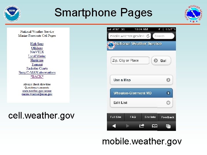 Smartphone Pages cell. weather. gov mobile. weather. gov 