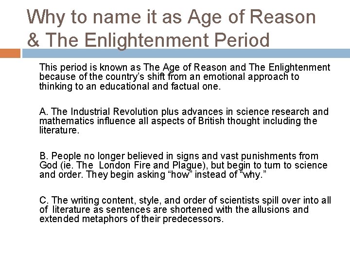 Why to name it as Age of Reason & The Enlightenment Period This period