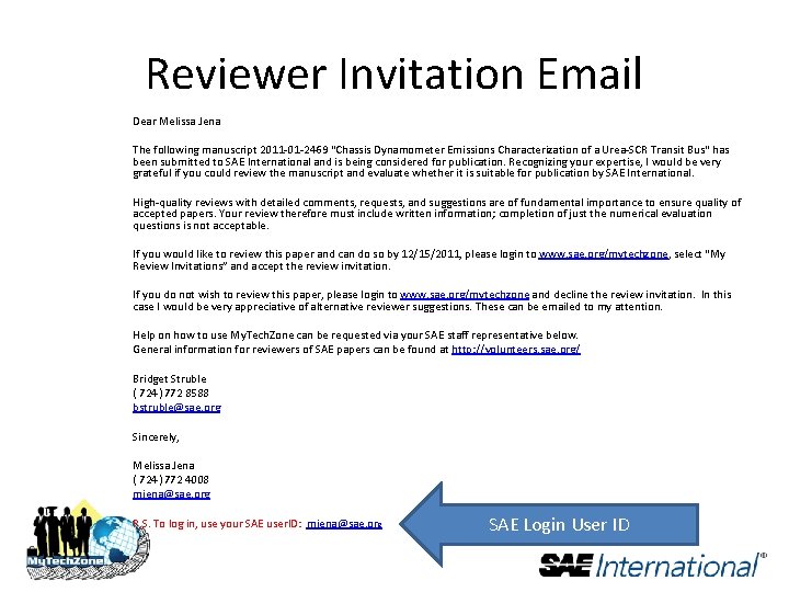 Reviewer Invitation Email Dear Melissa Jena The following manuscript 2011 -01 -2469 "Chassis Dynamometer