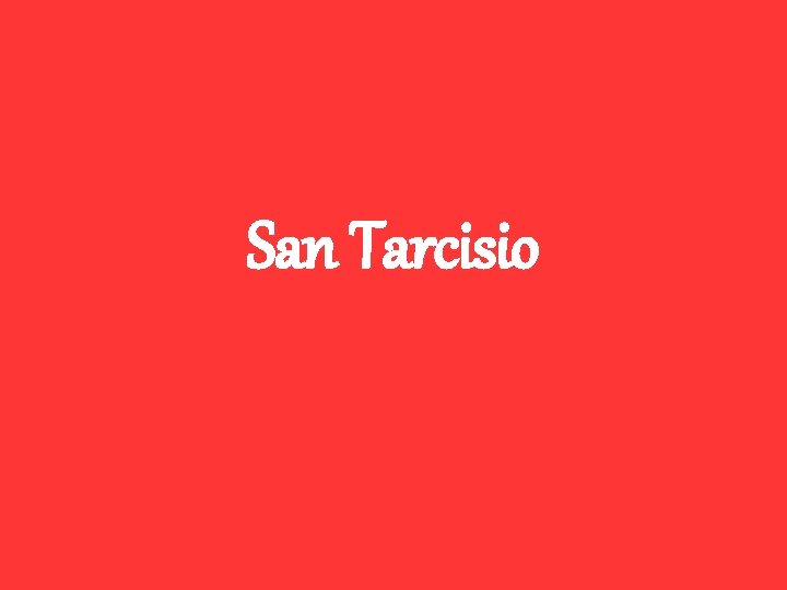 San Tarcisio 