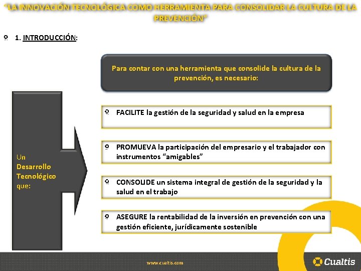 “LA INNOVACIÓN TECNOLÓGICA COMO HERRAMIENTA PARA CONSOLIDAR LA CULTURA DE LA PREVENCIÓN” 1. INTRODUCCIÓN: