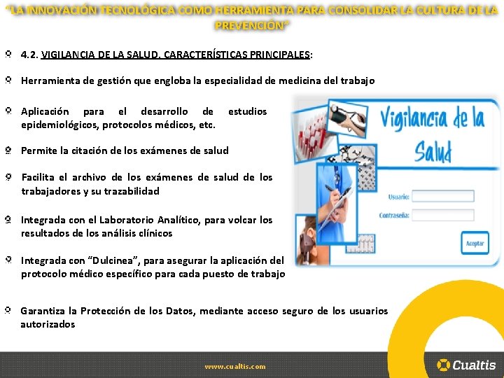 “LA INNOVACIÓN TECNOLÓGICA COMO HERRAMIENTA PARA CONSOLIDAR LA CULTURA DE LA PREVENCIÓN” 4. 2.