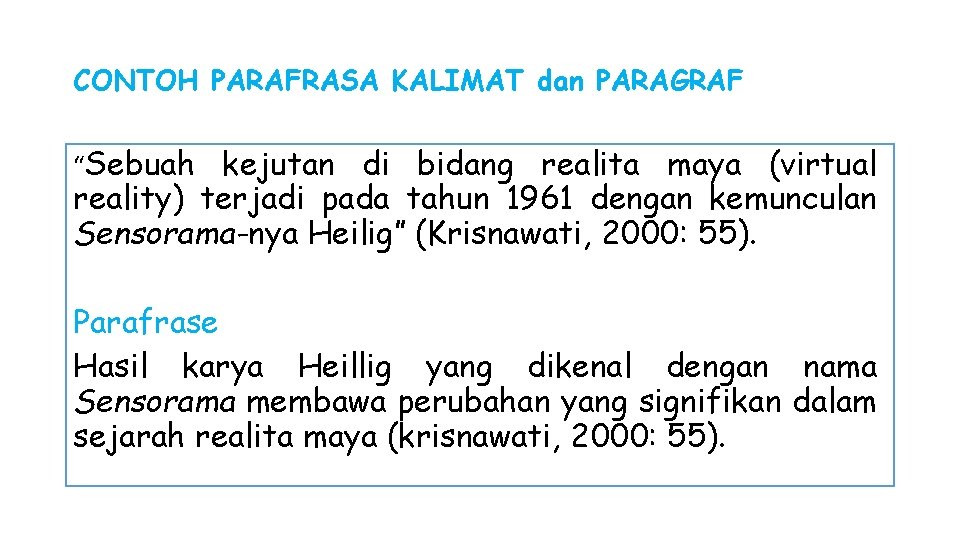 CONTOH PARAFRASA KALIMAT dan PARAGRAF “Sebuah kejutan di bidang realita maya (virtual reality) terjadi