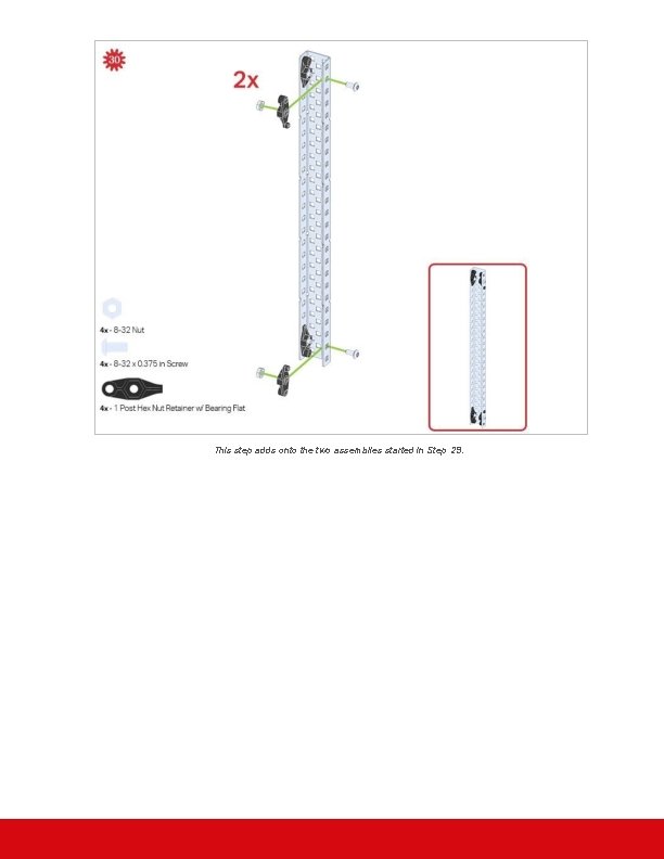 This step adds onto the two assemblies started in Step 29. 