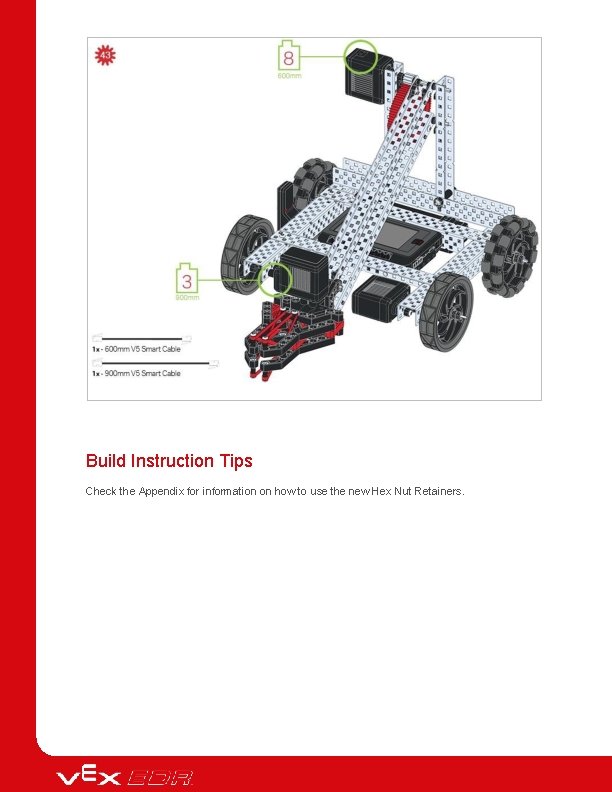 Build Instruction Tips Check the Appendix for information on how to use the new