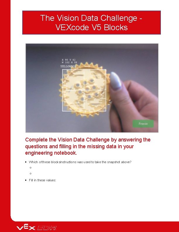 The Vision Data Challenge VEXcode V 5 Blocks Complete the Vision Data Challenge by