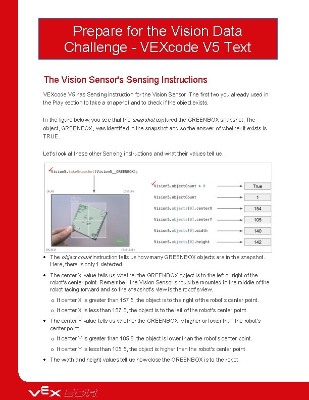 Prepare for the Vision Data Challenge - VEXcode V 5 Text The Vision Sensor's