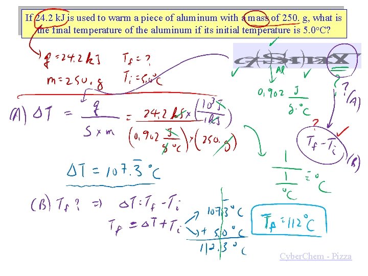 If 24. 2 k. J is used to warm a piece of aluminum with