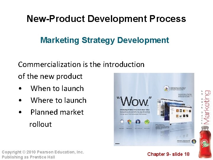 New-Product Development Process Marketing Strategy Development Commercialization is the introduction of the new product