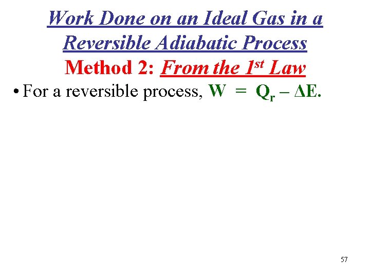 Work Done on an Ideal Gas in a Reversible Adiabatic Process Method 2: From