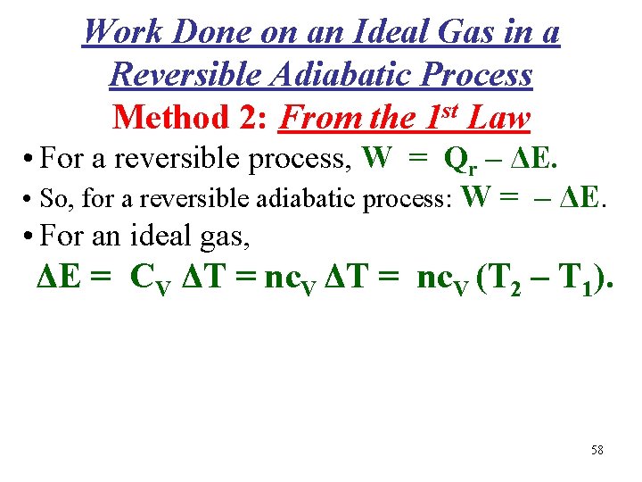 Work Done on an Ideal Gas in a Reversible Adiabatic Process Method 2: From