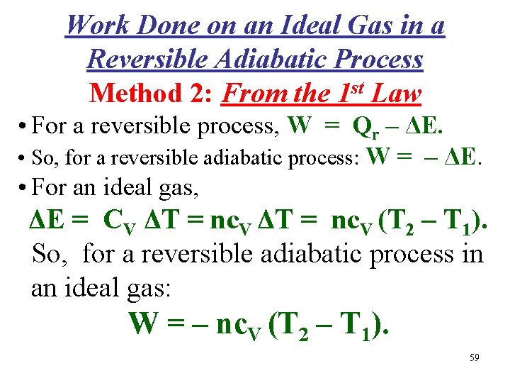 Work Done on an Ideal Gas in a Reversible Adiabatic Process Method 2: From