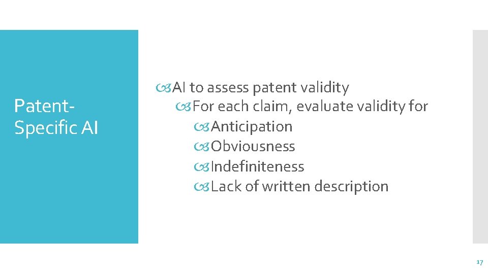 Patent. Specific AI to assess patent validity For each claim, evaluate validity for Anticipation