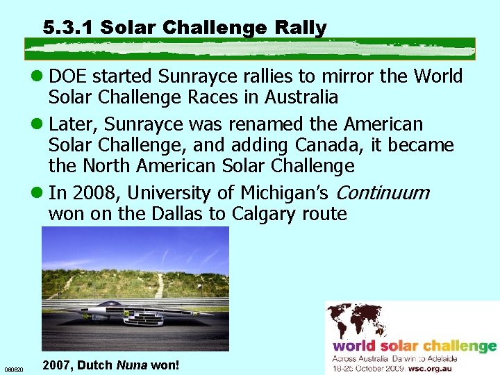 5. 3. 1 Solar Challenge Rally l DOE started Sunrayce rallies to mirror the