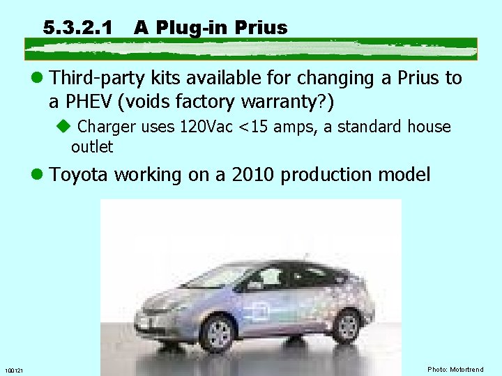 5. 3. 2. 1 A Plug-in Prius l Third-party kits available for changing a