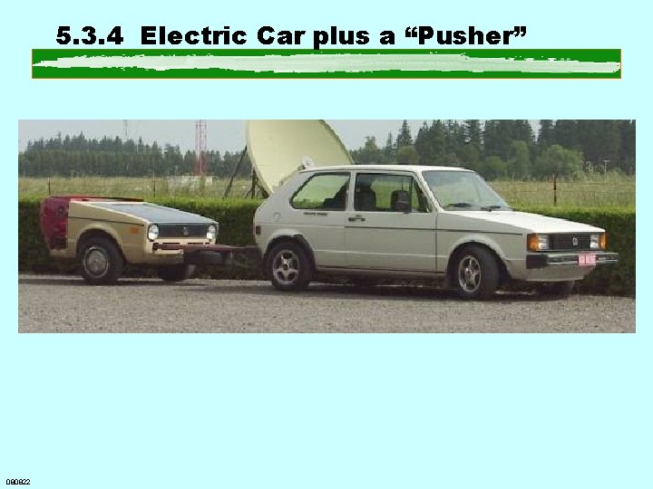 5. 3. 4 Electric Car plus a “Pusher” 080822 