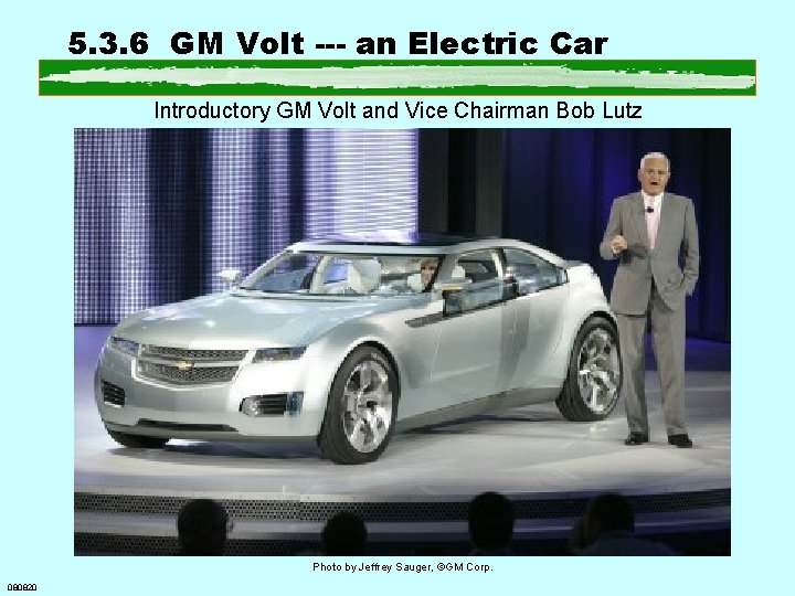 5. 3. 6 GM Volt --- an Electric Car Introductory GM Volt and Vice