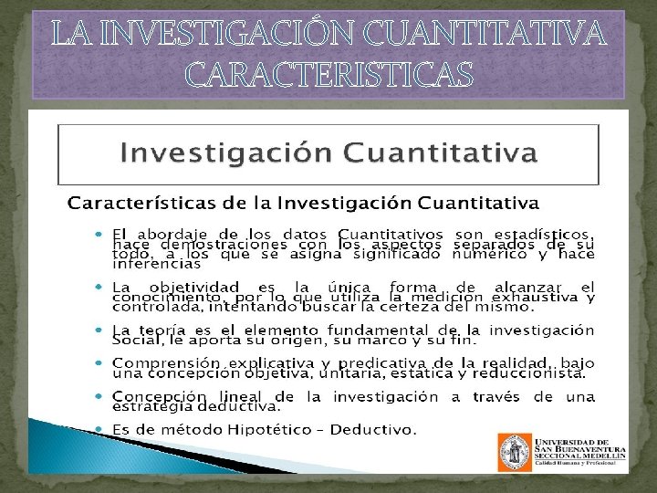 LA INVESTIGACIÓN CUANTITATIVA CARACTERISTICAS 