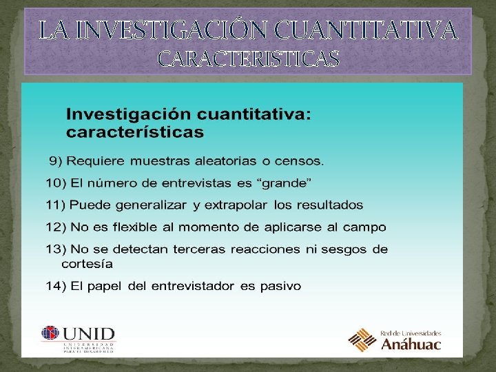 LA INVESTIGACIÓN CUANTITATIVA CARACTERISTICAS 