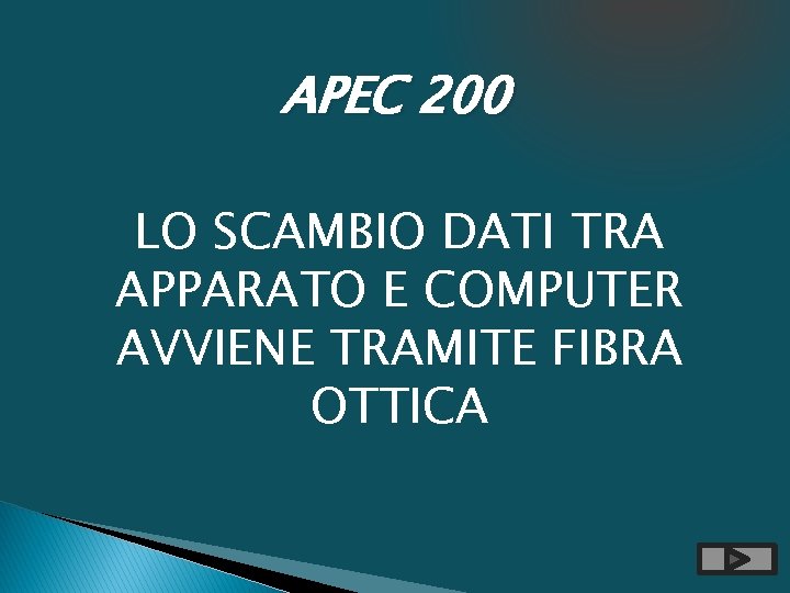 APEC 200 LO SCAMBIO DATI TRA APPARATO E COMPUTER AVVIENE TRAMITE FIBRA OTTICA 