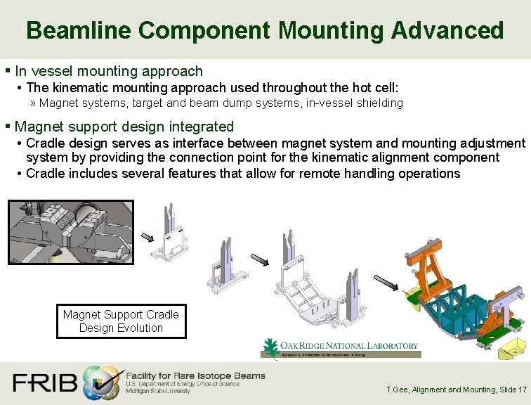 Beamline Component Mounting Advanced § In vessel mounting approach • The kinematic mounting approach