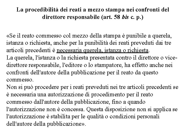 La procedibilità dei reati a mezzo stampa nei confronti del direttore responsabile (art. 58