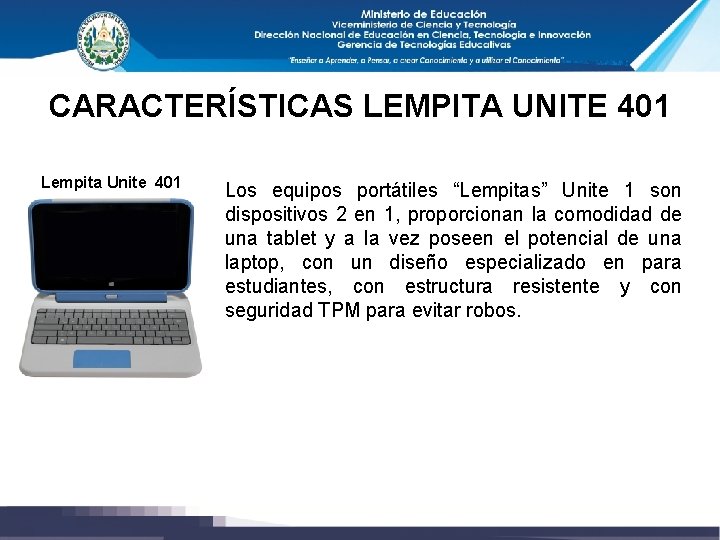 CARACTERÍSTICAS LEMPITA UNITE 401 Lempita Unite 401 Los equipos portátiles “Lempitas” Unite 1 son