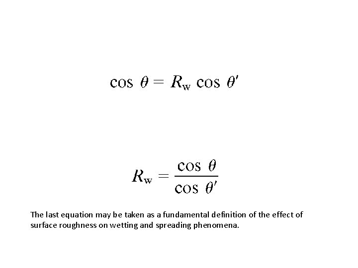 The last equation may be taken as a fundamental definition of the effect of