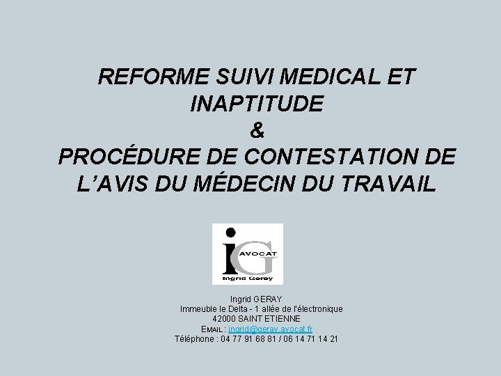 REFORME SUIVI MEDICAL ET INAPTITUDE & PROCÉDURE DE CONTESTATION DE L’AVIS DU MÉDECIN DU