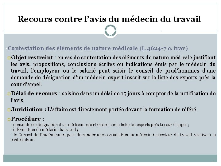 Recours contre l’avis du médecin du travail • Contestation des éléments de nature médicale