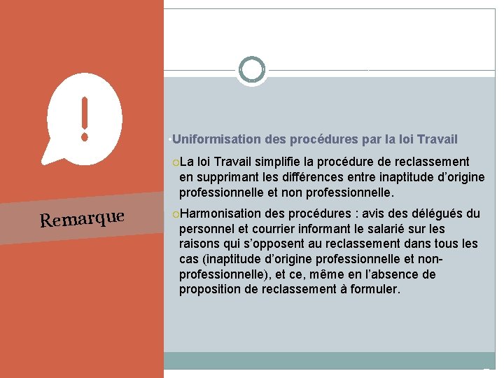  • Uniformisation des procédures par la loi Travail La loi Travail simplifie la